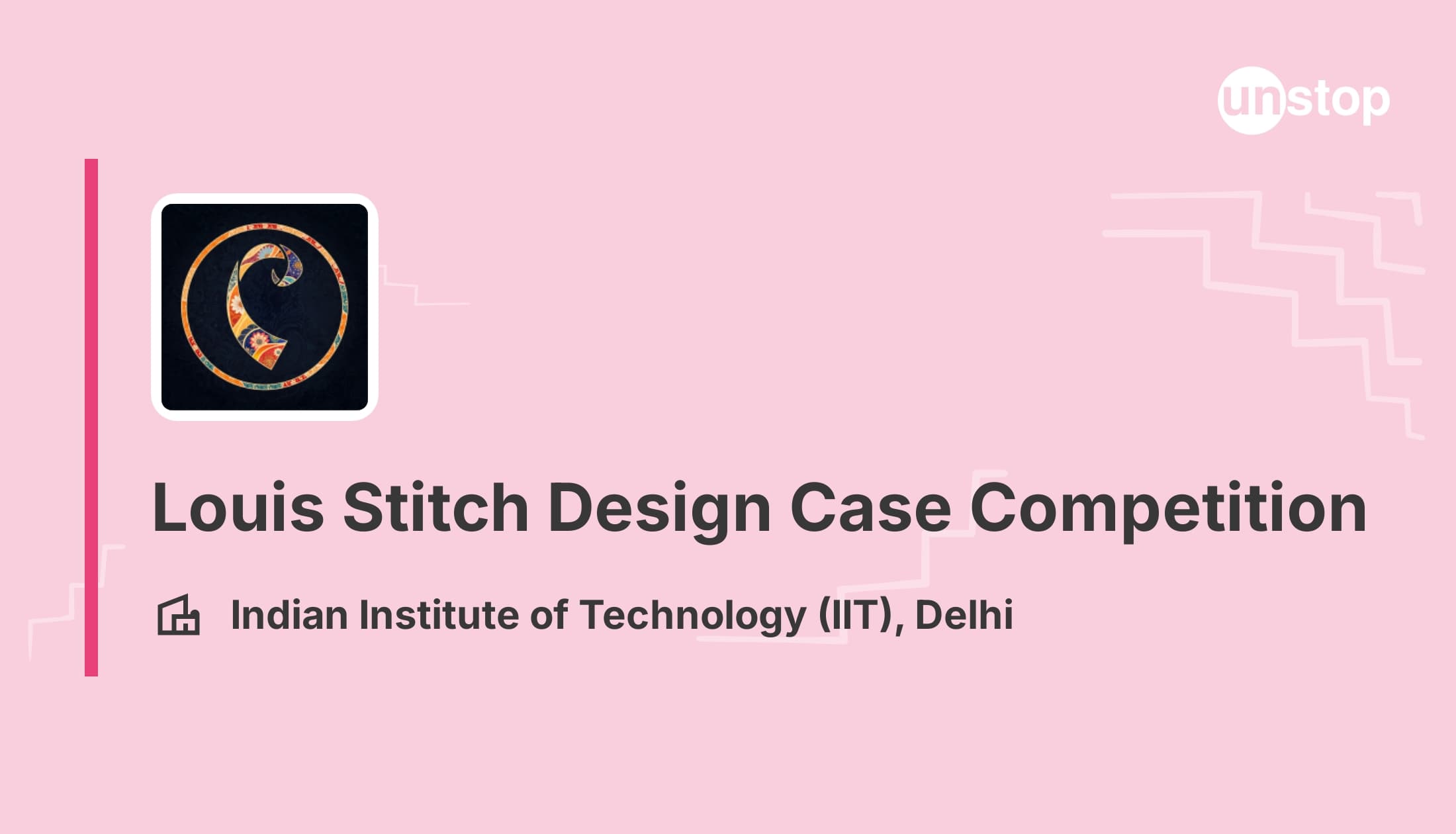 Louis Stitch X IIT Delhi Design Case Competition