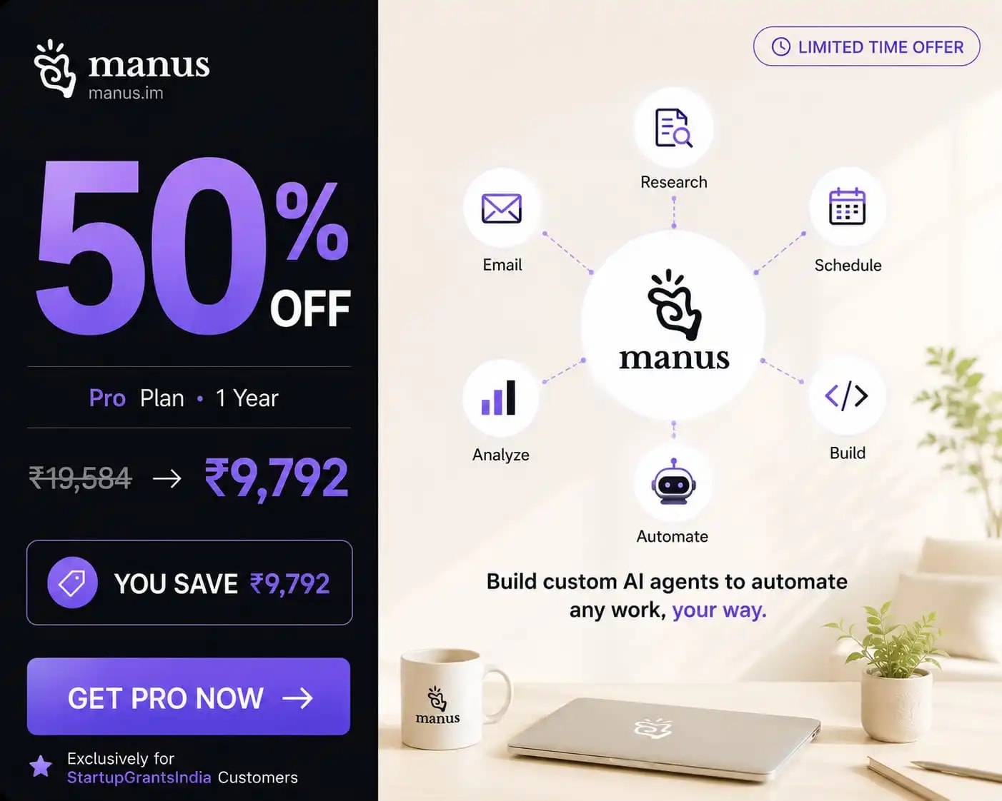Manus Pro — 1 year through Startup Grants India