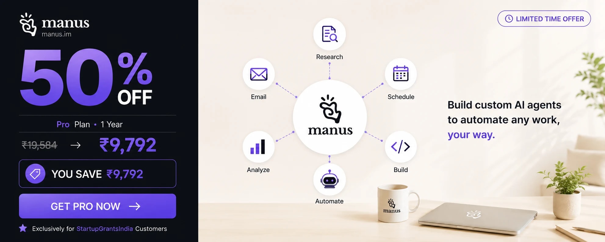 Manus Pro — 1 year through Startup Grants India