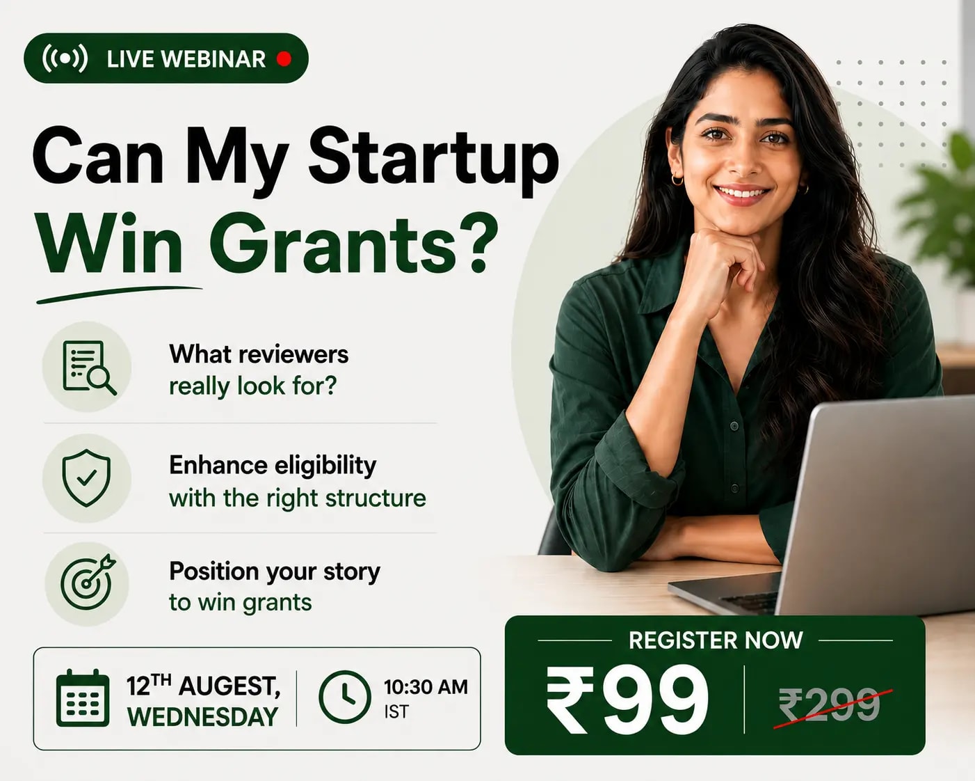 Live workshop — Can Your Startup Win Grant? 12 August, 10:30 AM. Register for ₹99
