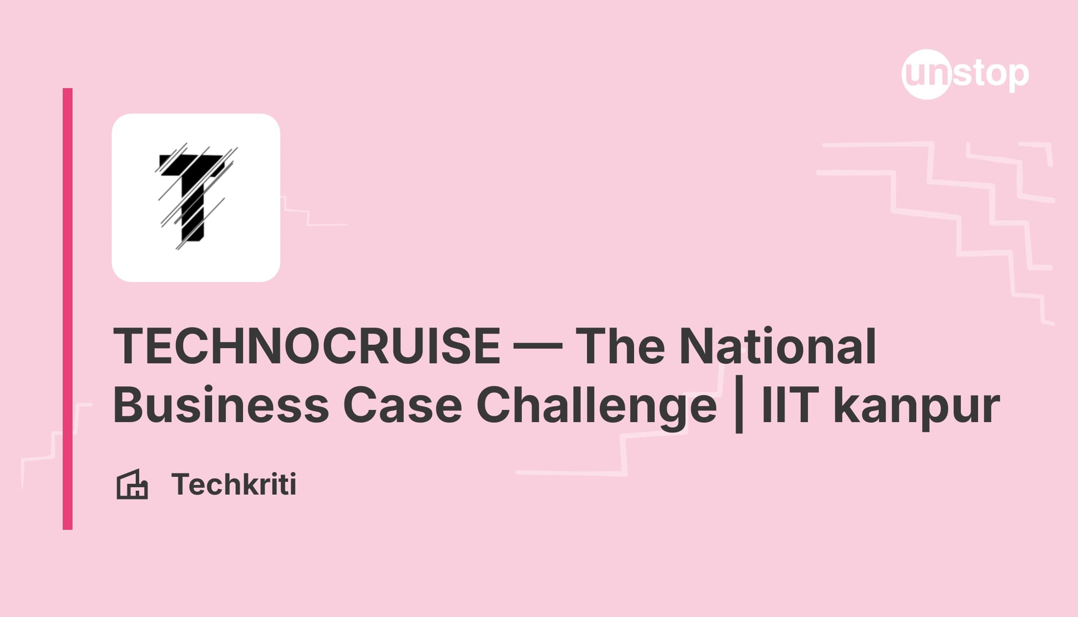 TECHNOCRUSE — The National Business Case Challenge | IIT Kanpur