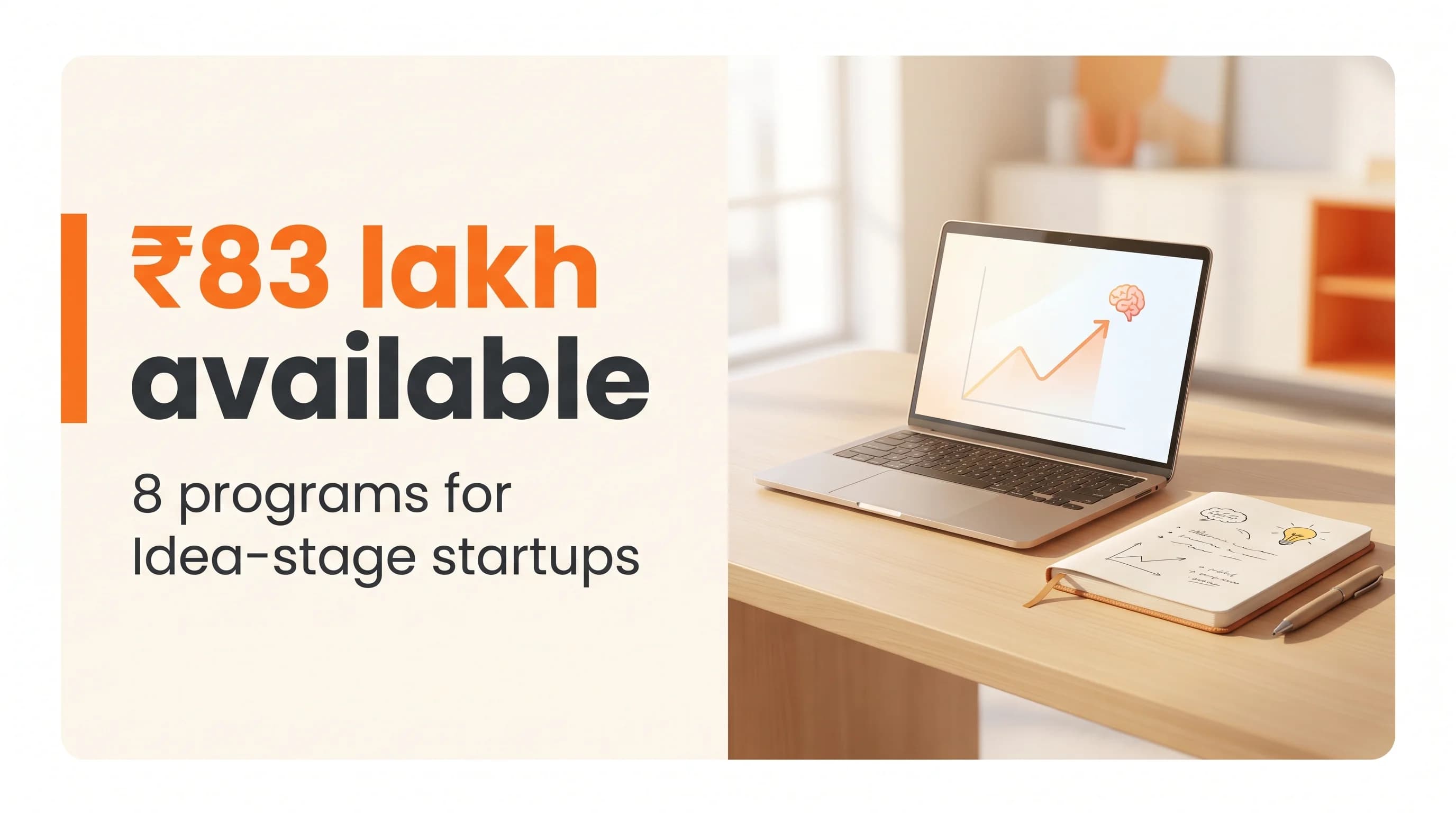 Startup Grants and Funding Programs for Idea-Stage Startups in India — October 2026