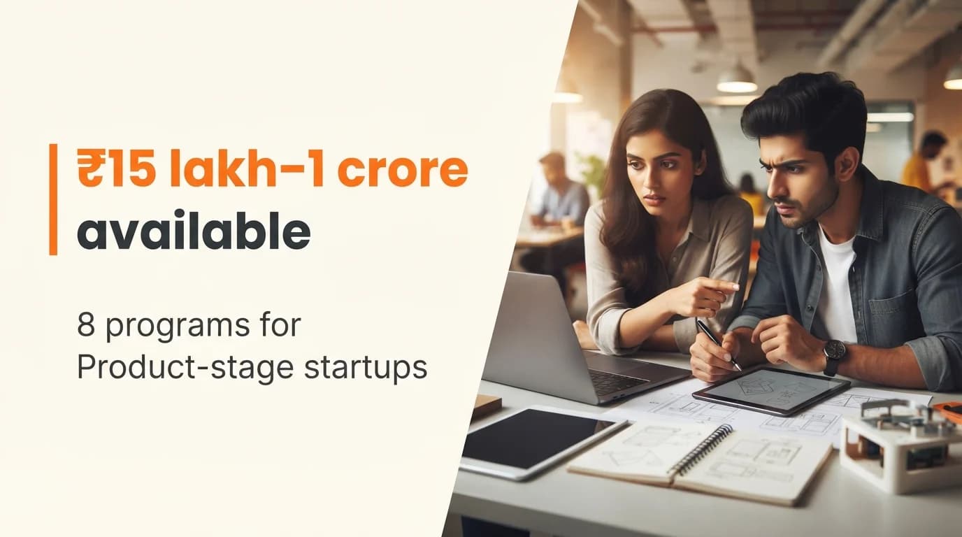 Startup Grants and Funding Programs for Product-Stage Startups in India — August 2026