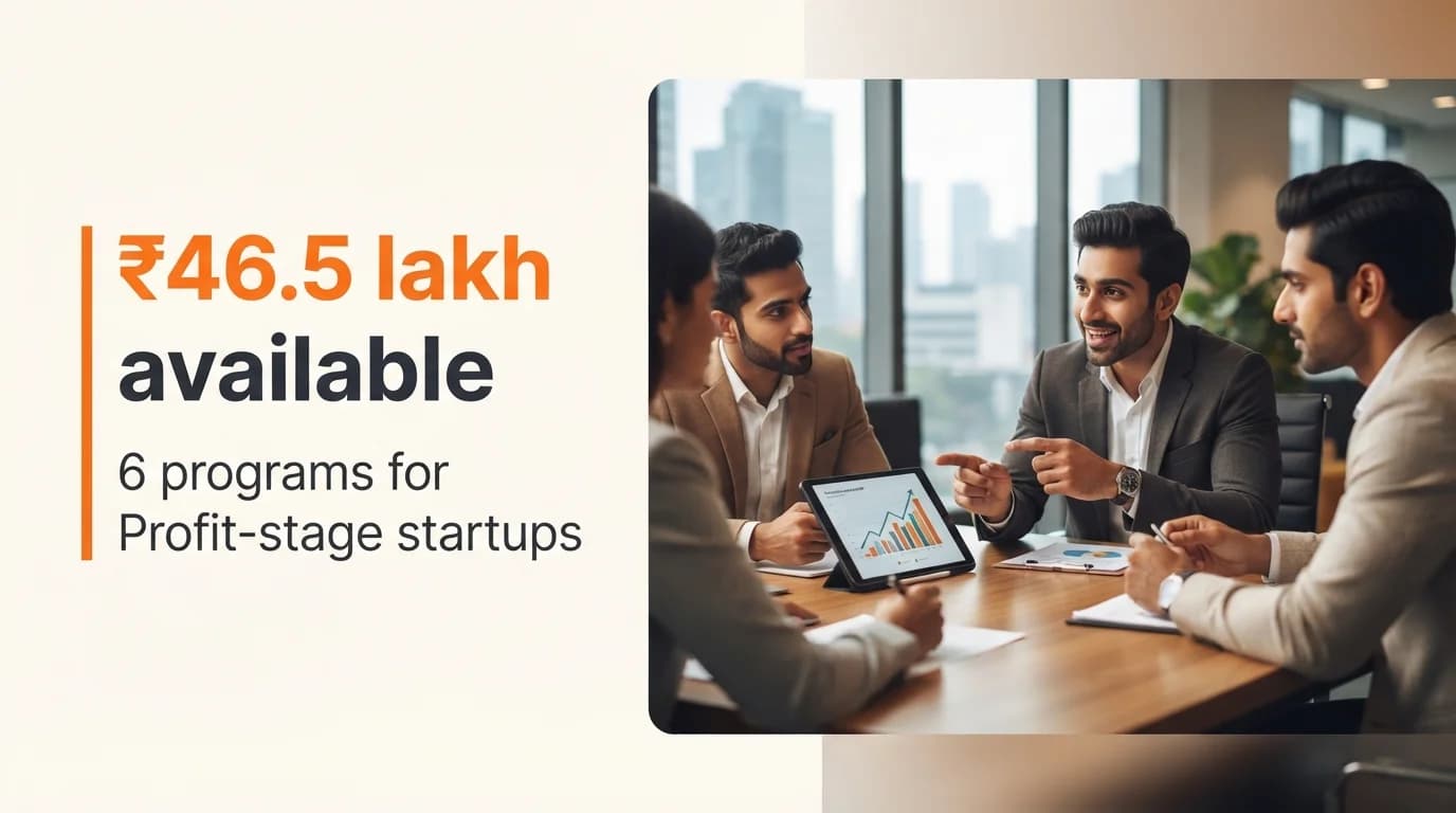 Startup Grants and Funding Programs for Profit-Stage Startups in India
— October 2026