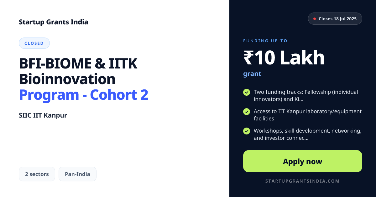 BFI-BIOME & IITK Bioinnovation Program - Cohort 2 – Up to ₹10 Lakhs ...