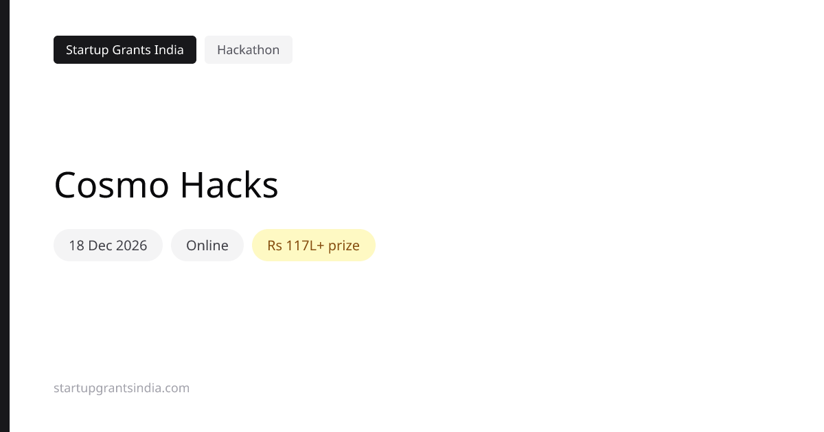 Cosmo Hacks (2026): ₹1.17Cr Prize Pool, Apply by 21 Dec