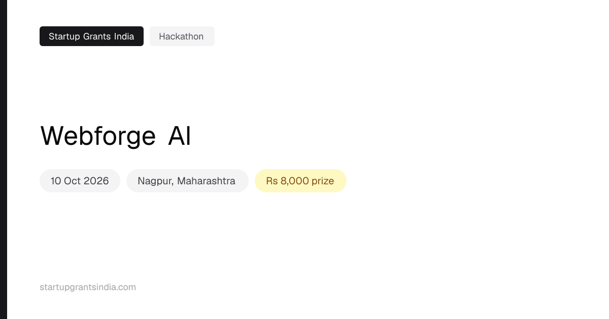 Webforge AI (2026): ₹8,000 Prize Pool, Apply by 22 Oct
