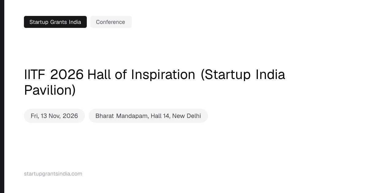 IITF 2026 Hall of Inspiration (Startup India Pavilion)