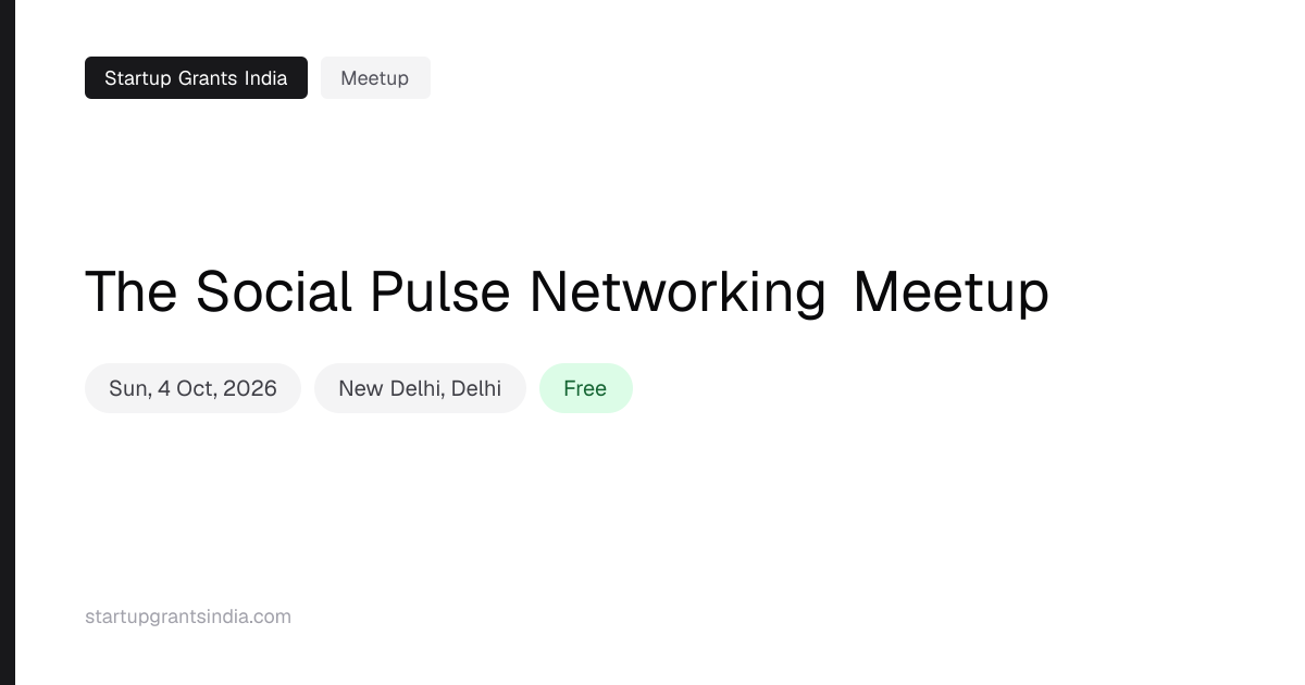 The Social Pulse Networking Meetup: New Delhi, 4 Oct 2026