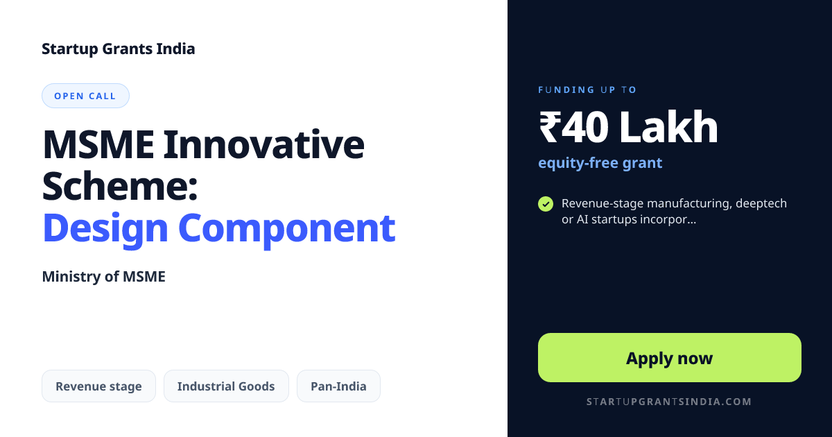 MSME Innovative Scheme: Design Component – Up to ₹40 Lakhs | Startup ...