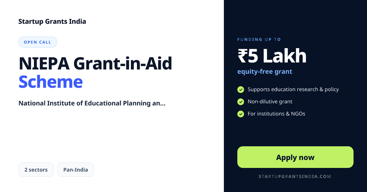 NIEPA Grant-in-Aid Scheme – Up to ₹5 Lakhs | Startup Grants India