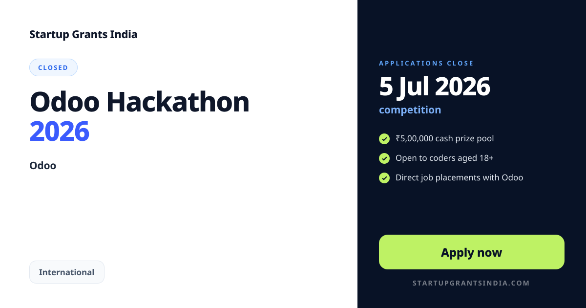 Odoo Hackathon 2026 – Up to ₹5 Lakhs | Startup Grants India