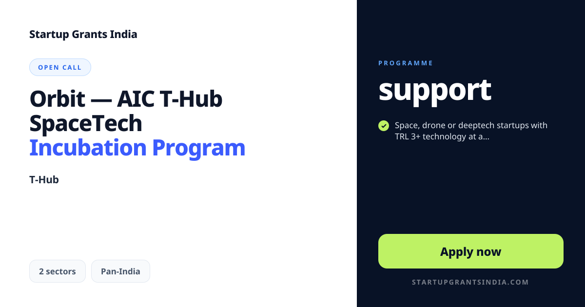 Orbit — AIC T-Hub SpaceTech Incubation Program | Startup Grants India
