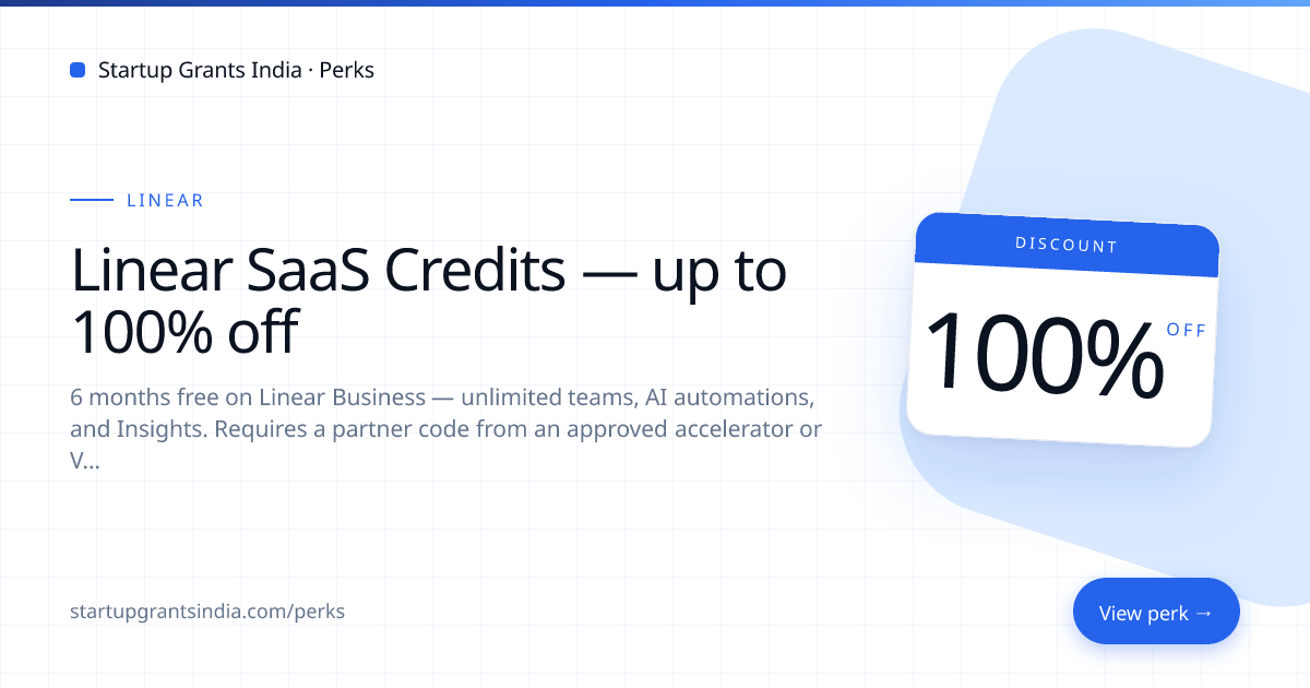 Linear SaaS Credits — up to 100% off | Startup Grants India