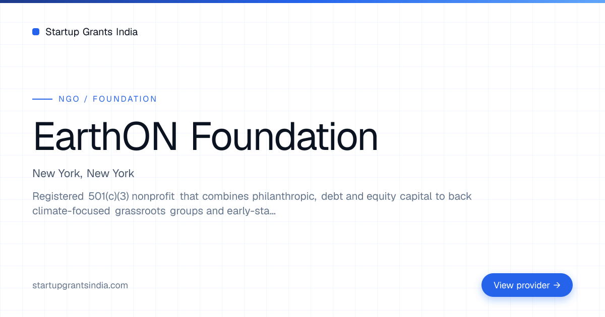 EarthON Foundation — Programs, Eligibility & How to Apply | Startup ...