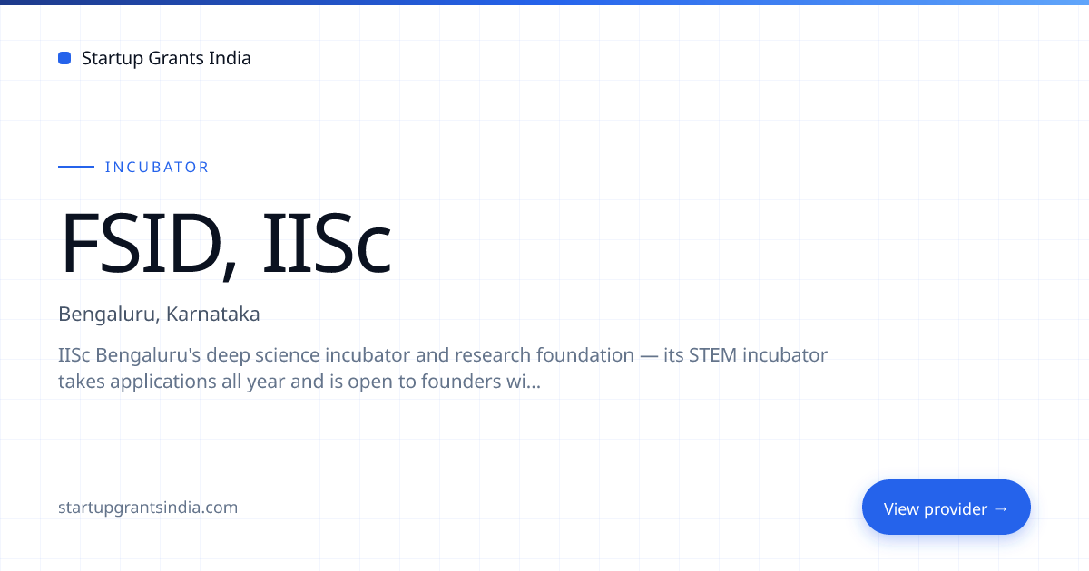 FSID, IISc — Programs, Eligibility & How to Apply | Startup Grants India