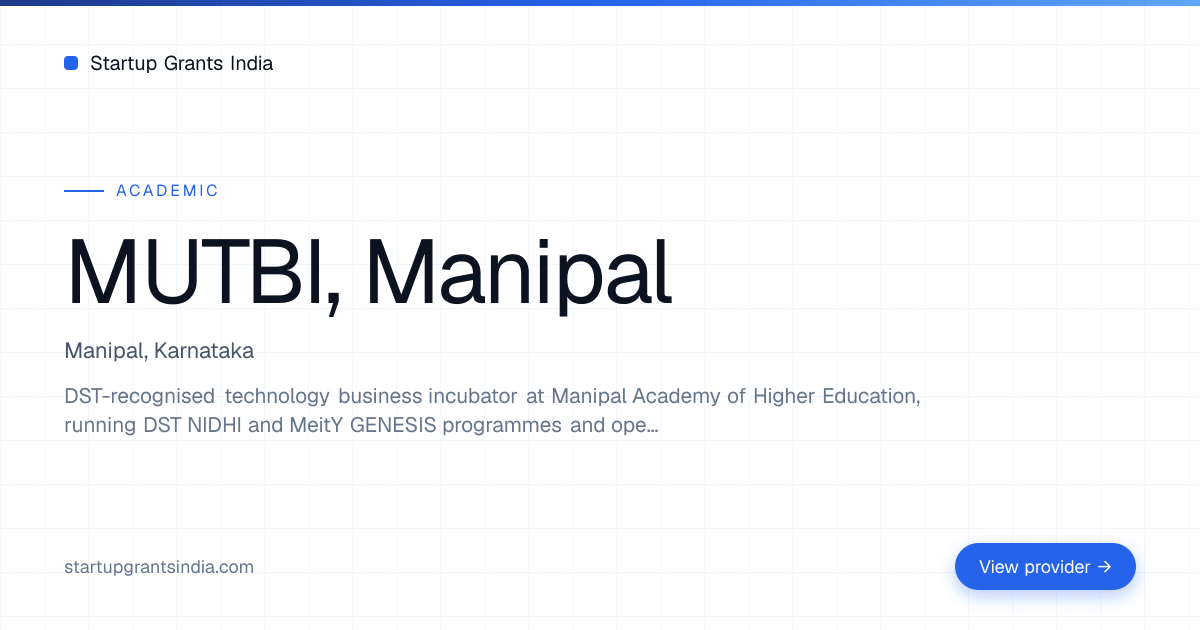 MUTBI, Manipal — Programs, Eligibility & How to Apply | Startup Grants ...