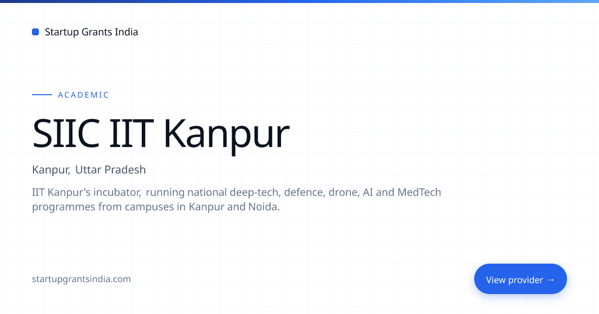 SIIC IIT Kanpur — Programs, Eligibility & How to Apply | Startup Grants ...