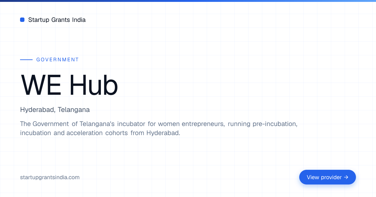 WE Hub — Programs, Eligibility & How to Apply | Startup Grants India
